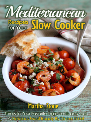 cover image of Mediterranean Recipes for Your Slow Cooker